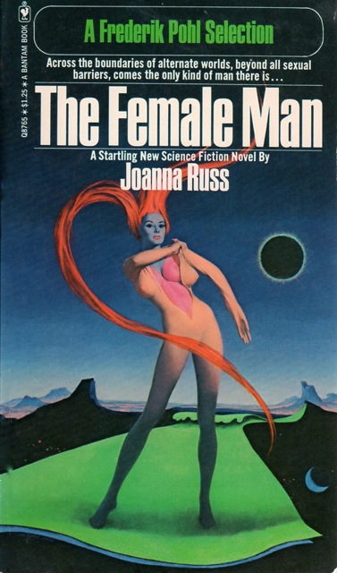 First edition of THE FEMALE MAN by Joanna Russ (Bantam Books, 1975).